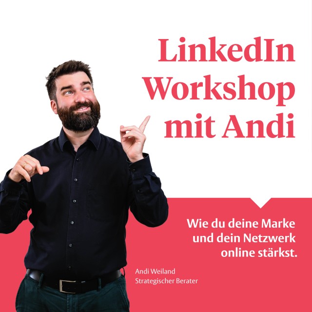 Werbung f&uuml;r einen LinkedIn-Workshop mit Andi Weiland. Auf der linken Seite ist eine Person in einem schwarzen Hemd zu sehen, die mit den H&auml;nden gestikuliert. Auf der rechten Seite ist in roter Schrift: &bdquo;LinkedIn Workshop mit Andi&ldquo; und darunter in wei&szlig;er Schrift auf rotem Hintergrund: &bdquo;Wie du deine Marke und dein Netzwerk online st&auml;rkst&ldquo;. Unten steht in Wei&szlig;: &bdquo;Andi Weiland Strategischer Berater&ldquo;.
